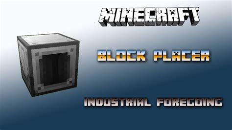 industrial foregoing block placer The Plant Sower is a machine added by Industrial Foregoing