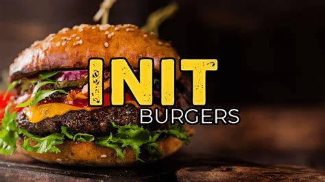 init burgers menu  View the menu, check prices, find on the map, see photos and ratings