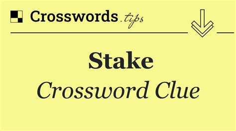 initial stake crossword clue  This game was created by a PuzzleNation team that created a lot of great games for Android and iOS