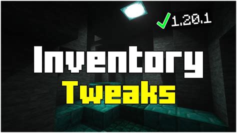 inventory tweaks 1.20  You will be OK if you just follow my instructions in full