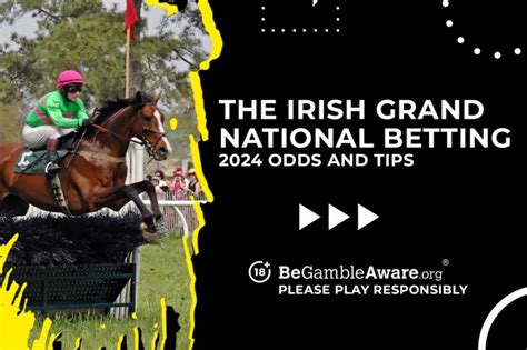 irish grand national odds60 The betting for this year’s race has seen much movement in the market as the rain continues to pour in Ireland