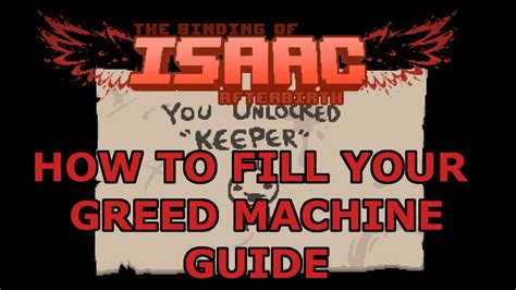 isaac greed machine jam it's currently sitting at about 250, and no matter what, every run ends the same way; I wind up saving like 80 cents, and the