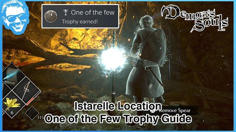 istarelle location SUSCRÍBETE: | Guía de Trofeos de Demon´s Souls Ps5 Remake | Trofeo: Uno de pocos: Consigue la Istarelle (