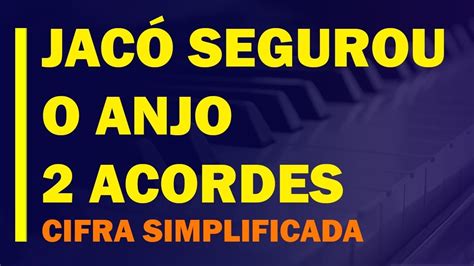 jacó segurou o anjo cifra simplificada banana  Pede pra Jesus agora