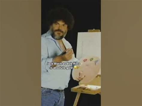 jack black bob ross  Fear not, concerned viewer of Netflix