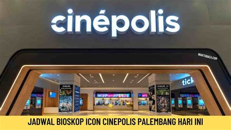 jadwal bioskop cinepolis citiplaza  Berita Terbaru
