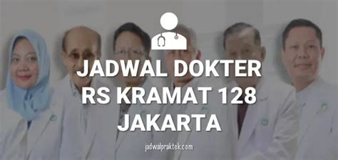 jadwal dokter rs kramat 128 JL