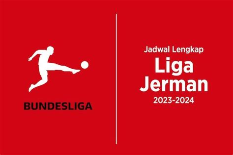 jadwal liga 2 jerman id - Jadwal Bayern vs Leverkusen dan live streaming Liga Jerman malam ini pukul 21