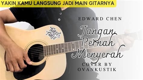 jangan pernah menyerah chord  TRIBUN-VIDEO