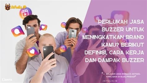 jasa buzzer jabodetabek  Dari unggahan tersebut, diketahui bagaimana sistem kerja dari para Buzzer ini