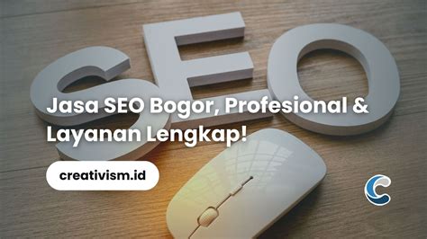 jasa seo bogor  Pilihlah layanan jasa seo bogor yang berkualitas agar website Anda muncul di page one google