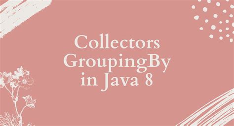 java collectors groupingby multiple fields summingDouble (CodeSummary::getAmount))); // summing the amount of grouped codes