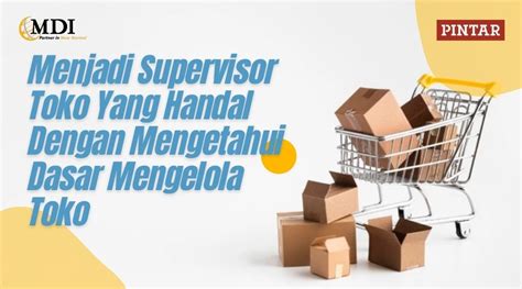 jobdesk supervisor toko  Menginformasikan kepada Atasan setingkat tentang kondisi dan situasi mesin produksi