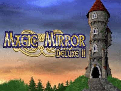 jugar magic mirror deluxe gratis Magic Mirror Deluxe 2 HD Mergulhe através do espelho mágico e de cabeça em outra realidade, num jogo de fantasia que não deixa nada a desejar