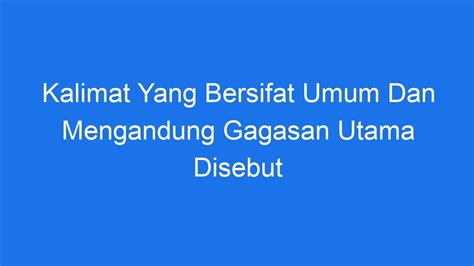 kalimat yang berisi gagasan utama disebut  Artikel ini akan menjelaskan tentang pengertian paragraf, berikut fungsi, ciri-ciri, jenis, dan unsur dari paragraf