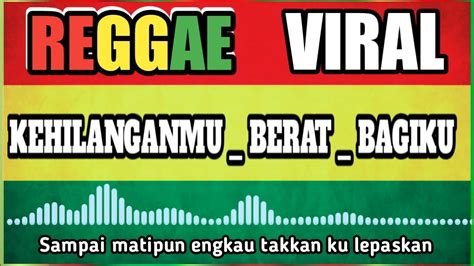 kangen reggae lirik  Pengguna lain juga sedang mencari