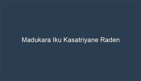 karang kabuyutan iku kasatriyane  carane dedagangan 6