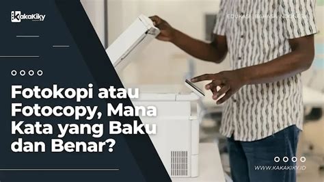 kata baku dari fotocopy  a) Beberapa b) Makanan c) Membawak d) Cesia 6) Ibu pergi ke pasar untuk membeli garem