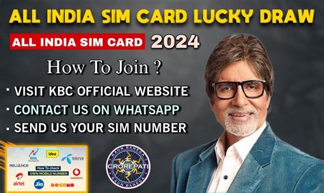 kbc whatsapp lucky draw 2022  Kbc lottery winner: Kbc lucky draw 2022: Kbc winner list 2022:KBC All India Sim Card Lucky Draw Competition 2023 25 Lakh if you want to see the living legend of Bollywood Amitabh Bachchan you simply call at the helpline number of KBC and register yourself via giving all relevant information to the team of KBC contact number Mumbai