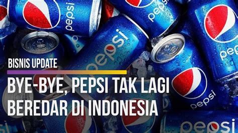 kenapa pepsi tidak ada di indonesia  Beberapa menggunakan gula dan pemanis bersamaan