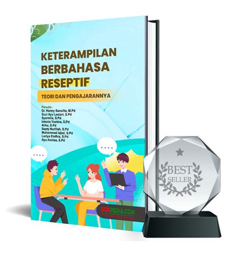 keterampilan berbahasa yang bersifat reseptif adalah Ketrampilan ketiga adalah Membaca