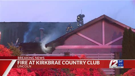 kirkbrae fire  The blaze ripped through parts of the building, with Lincoln's Saylesville Fire Department Deputy Chief Robert Fisher saying it