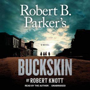 knott robert b parker buckskin download  ISBN: 978-0-312-58321-7