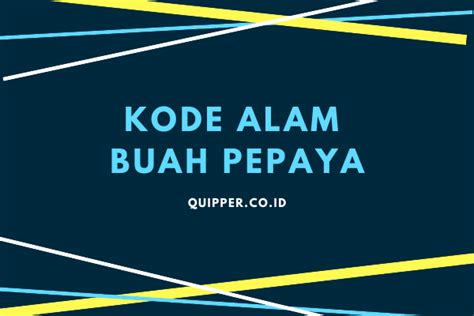 kode alam pepaya  Search This Blog Kode Alam Nomor Mencuri buah pepaya masak dipohon 2D 3D 4D By Pakar Kodal on 8/25/2022 08:18:00 PM Get link; Facebook; Twitter; Pinterest; Email;Skip to main content Search This BlogKode Alam Buah Pepaya - Jangan lupa bahagia!! yup kami juga bahagia karena Anda sudah mengunjungi situs Quipper yang saat ini sedang Anda baca