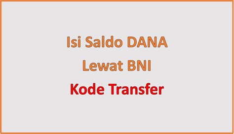 kode transfer dari dana ke sakuku  Cek kembali apakah nomor iSaku, nominal isi saldo sudah benar