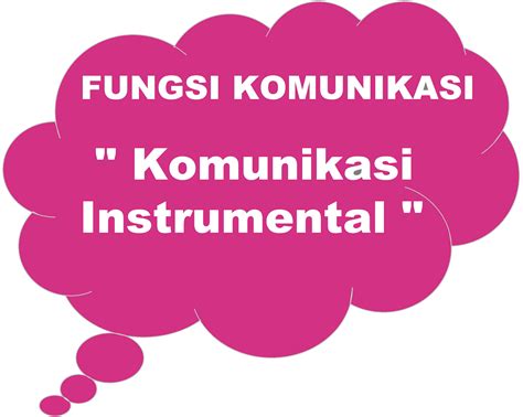 komunikasi instrumental  Dalam pendekatan instrumental, hasil dari perilaku yang diharapkan oleh Pendidikan Lingkungan dapat diprediksi dan diketahui terlebih dahulu, disetujui, dan dapat dipengaruhi oleh intervensi yang secara hati-hati dan teliti telah dirancang (Arjen, dkk