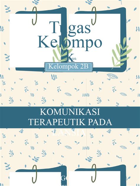 komunikasi terapeutik pada lansia  Perubahan pada telinga bagian dalam dan telinga mengalangi proses