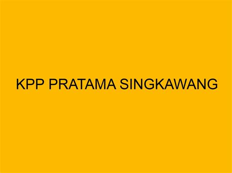 kpp pratama singkawang Kantor Pelayanan Pajak (KPP) Pratama Singkawang membuka satu loket khusus pengisian survei kepuasan layanan perpajakan di Tempat Pelayanan Terpadu (TPT) KPP Pratama Singkawang, Kalimantan Barat (Senin, 18/10)