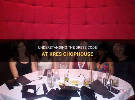 kres chophouse dress code  Is there a dress code? Do you allow dogs on the outdoor patio? Browse nearby