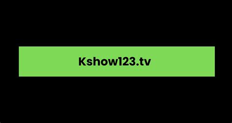 kshow123 moving  High-quality English-subtitled Korean TV shows can be viewed online