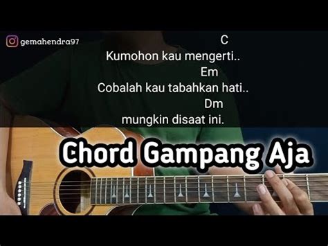 kumohon kau mengerti chord  ARTIKEL TERKAIT