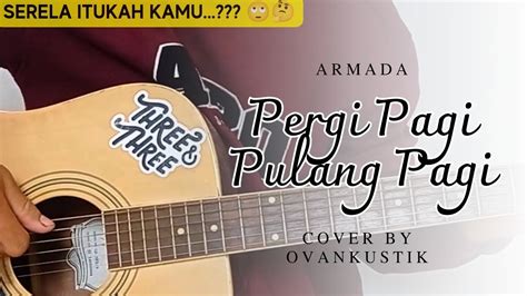 kunci gitar armada - pergi pagi pulang pagi com