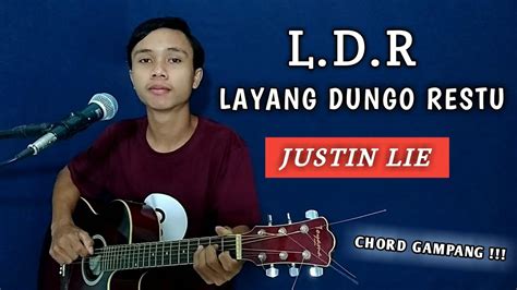 kunci gitar ldr layang dung restu #layangdongorestu #nadacowo #justinlie #karaoke #lirik #storywa #loroatiofficialJika anda suka dengan vidio ini silahkan like dan subscribe untuk suport chan