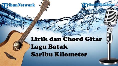 kunci gitar saribu kilometer  Chord Lagu Terkait : Fauzana ft