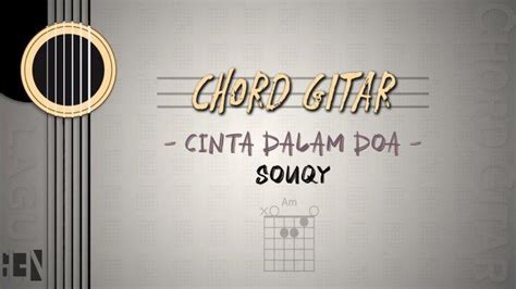 kunci gitar souqy aku sangat mencintaimu Chord Gitar dan Lirik Lagu Tak Seindah Cinta Yang Semestinya - Naff, 'Aku Mencintaimu' Berikut ini merupakan chord gitar dan lirik lagu Tak Seindah Cinta Yang Semestinya yang dinyanyikan oleh Naff