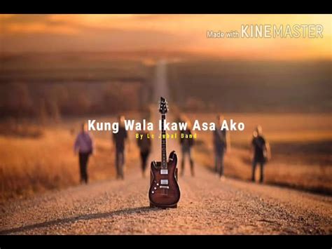 kung wala ikaw asa ako lyrics and chords  ganda ng song na 2