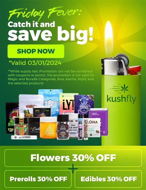 kushfly coupon code  Kushfly promo code $20 Off $50+ Sitewide at Kushfly