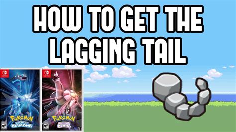 laggin tail 1 Artwork 3 In other languages 4 External links Lagging Tail - Lists all details for the item including descriptions and locations across all Pokémon games