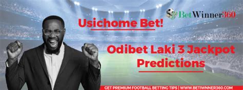 laki tatu prediction  Our betting tips are accurate and have helped so many people to win Sporty bet jackpot bonuses