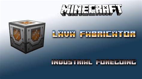 lava fabricator industrial foregoing  If lava costs 800,000 RF to generate a bucket, you need 50 sec of runtime per bucket of lava to break even (800,000 RF divided by 800 RF/t = 1000 ticks or 1000/20 seconds)