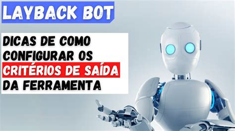 laybackbot web  Não baixe de qualquer outro link, que pode possuir vírus e