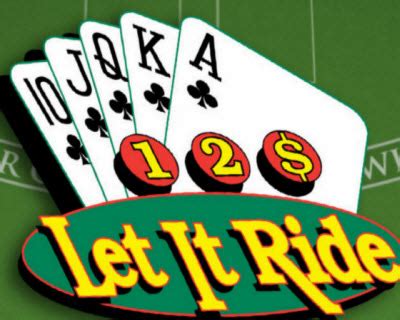 let it ride online real money  Play Let It Ride online free