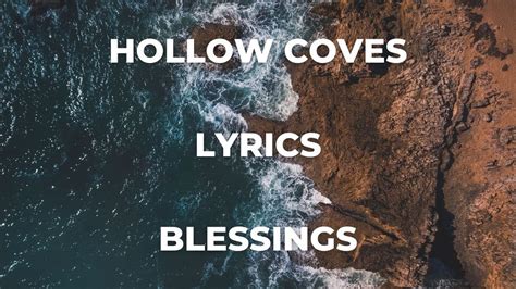 letra blessings hollow coves español  And through the clouds the Sun will shine
