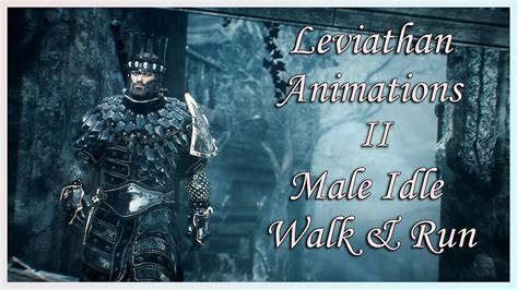 leviathan animations ii - male idle walk and run  Complete remake and reimagination of the Leviathan male idle walk and run