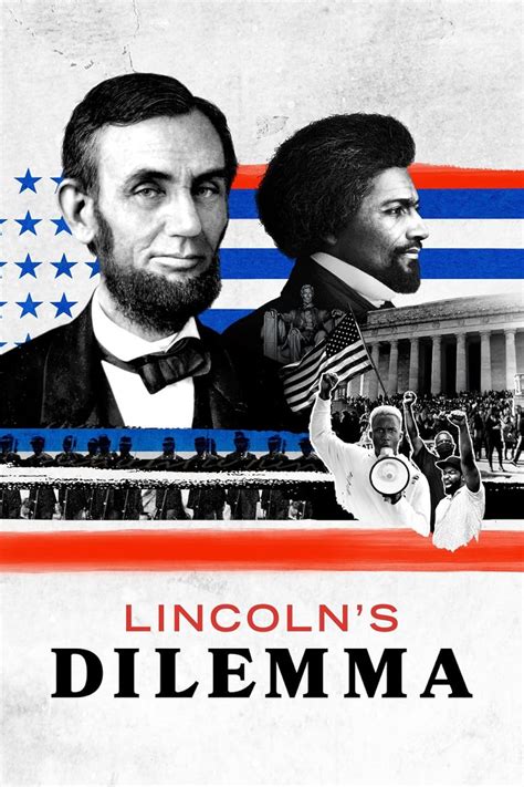 lincoln's dilemma solarmovie  His closest friends and advisers urged caution, because he had been seen as an