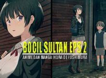 link bocil sultan episode 4  Link bocil sultan eps 2 ikura de yoshimura ka full episode